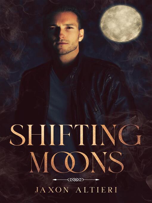 Title details for Shifting Moons by Jaxon Altieri - Available